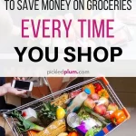 6-ways-to-save-money-on-groceries-every-time-you-shop